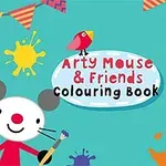 Tegneseriefigur med museører holder en malerkost, omgitt av fargerike flagg og sprutende malingsflekker, med teksten Arty Mouse & Friends Colouring Book i midten