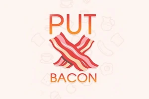 Teksten PUT over to kryssede baconskiver og teksten BACON under, med en bakgrunn av matikonografi