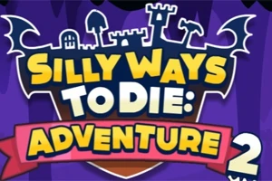 Fargerik illustrasjon med teksten Silly Ways to Die: Adventure 2 i et fantasifullt slott-tema